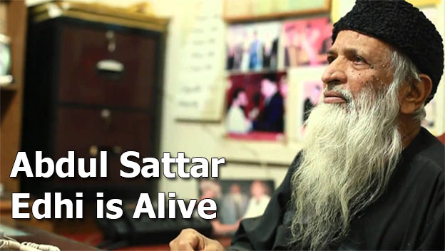 Abdul Sattar Edhi is Alive Performing Routine Work - Death is Rumors