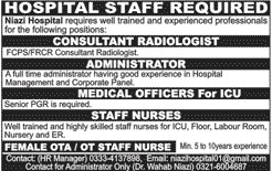 Consultant Radiologist, Administrator, Medical Officer and Staff Nurses Jobs in Niazi Hospital